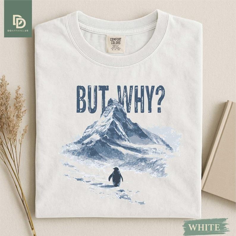 

But Why Penguin Shirt Nihilist Penguin Tee Mountain Graphic Tee Funny Hiking Shirt for Adventurer M