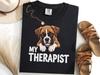 Boxer My Therapist T-Shirt, Cute Mental Health Dog Tee