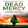 Dead Mercy by Noelle Holten Paperback Book 9780008383701