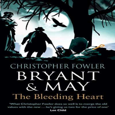Bryant Amp May  The Bleeding Heart by Christopher Fowler Paperback Book 9780857502346