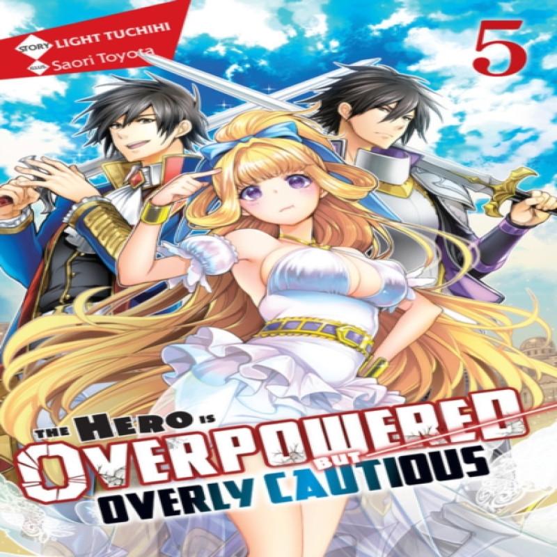 The Hero Is Overpowered But Overly Cautious Vol. 5 Light Novel By... 9781975315757