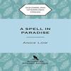 A Spell In Paradise by Andie Low Paperback Book 9780995138858