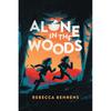 Alone In the Woods From the Author of The Disaster Days Comes