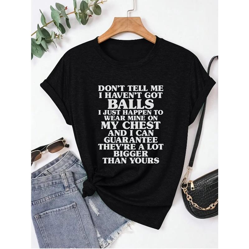 

Women Don t Tell Me I Don t Have Guts Slogan T-Shirt Black White Print Round Neck Short Sleeve Sassy Female Power Casual Statement Top 4XL чорний