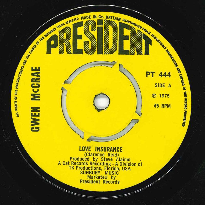 

7inch Record GWEN MCCRAE Love Insurance PT444 President Recor 1975 UK SoulFunk Used