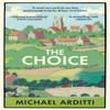 The Choice by Michael Arditti Paperback Book 9781529425765