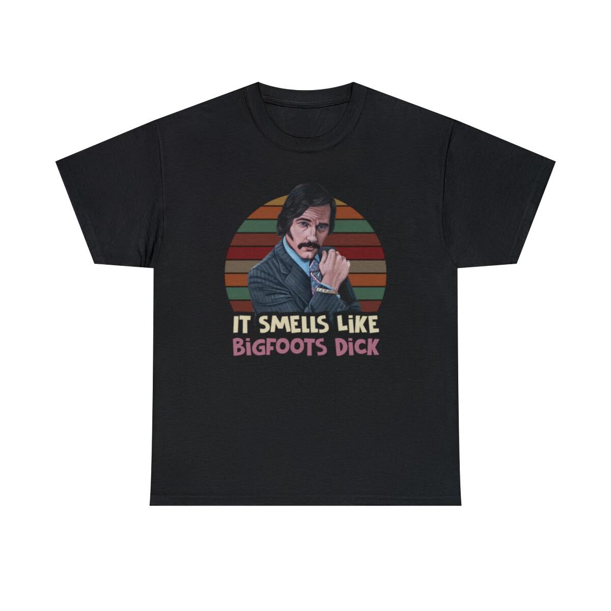 It Smells Like Bigfoots Dick Funny T-Shirt S