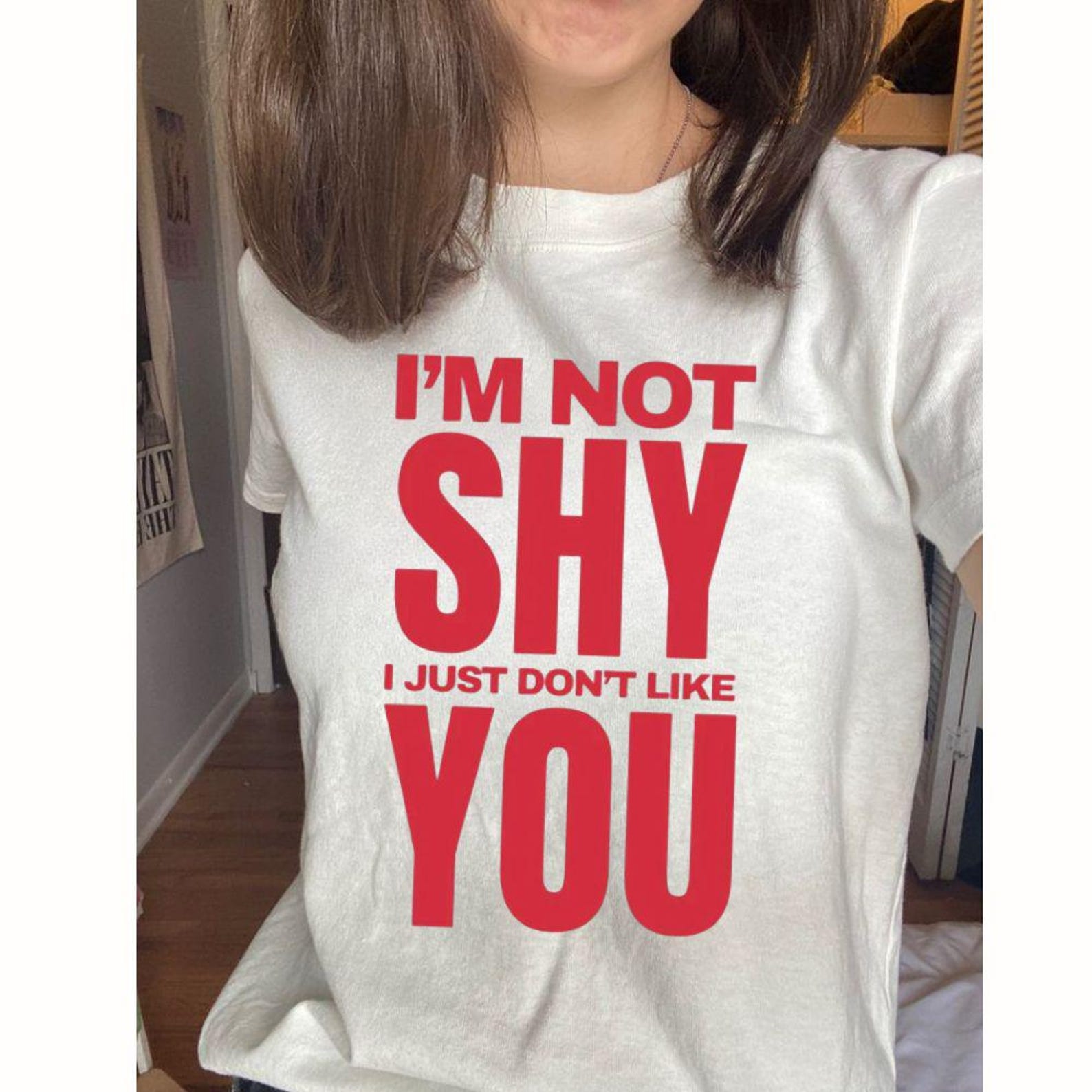 Graphic Tee: I m Not Shy I Just Don t Like You Statement Shirt M