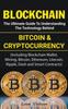 Kniha Blockchain : The Ultimate Guide To Understanding the Technology Behind Bitcoin and Cryptocurrency