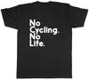 No Cycling No Life Mens Unisex T-Shirt Tee
