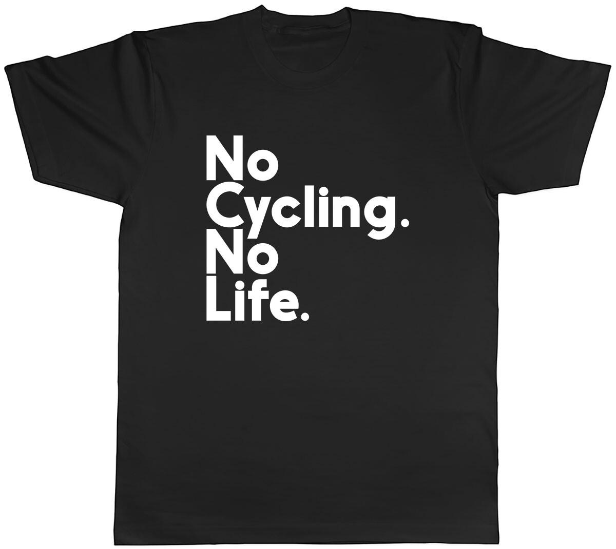 No Cycling No Life Mens Unisex T-Shirt Tee M