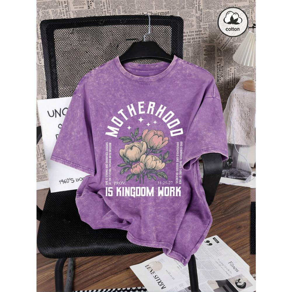 Motherhood Is Kingdom Work Flower Prints Washed T Shirt Woman Summer Tee Shirts Cotton Clothes O-Neck Hip Hop Short Sleeve