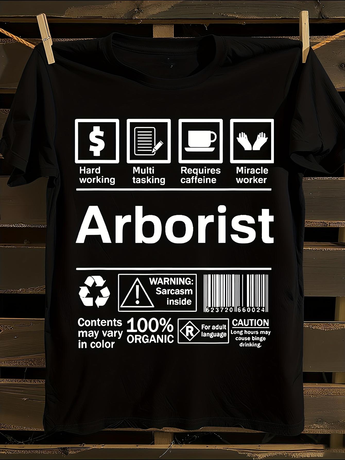 100% Cotton Arborist Woodworker Graphic Tshirt XXL