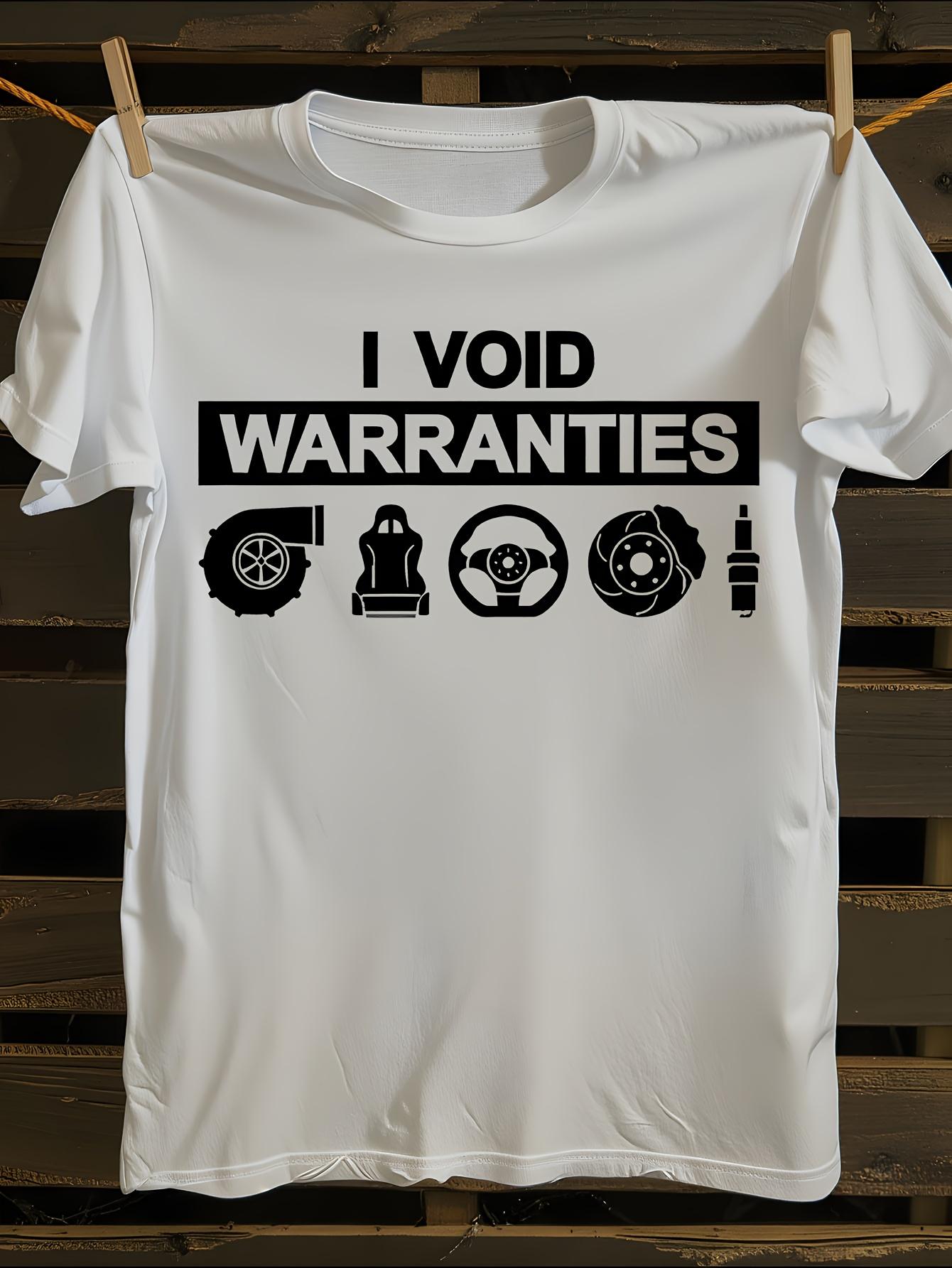 Funny I Void Warranties Car Graphic Tshirt XXXXL