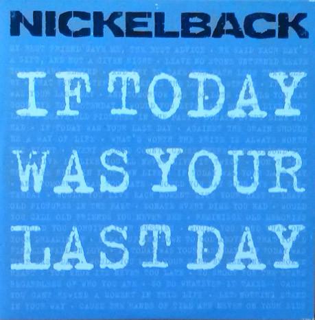 

CD NICKELBACK - If Today Was Your Last Day RRPROMO1121PROM Roadrunner Reco 2009 Japan Rock Used