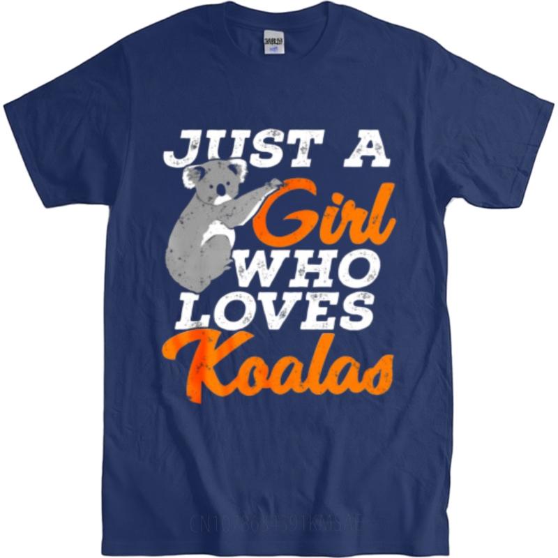 Soft Teeshirt Boys Oneck T Shirt Vintage Just A Girl Who Loves Koalas Classic For Unisex Tee Shirt Lightweight Tee Oversized Tshirt