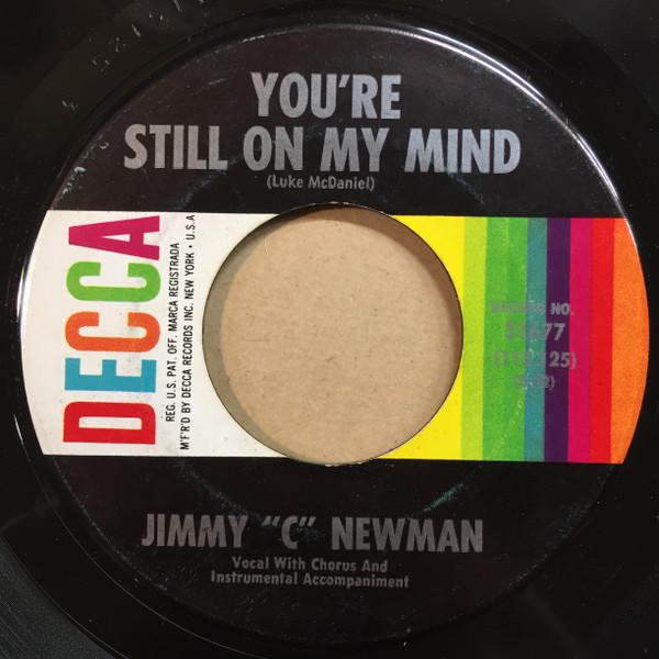 

7inch Record JIMMY C. NEWMAN - You re Still On My Mind 31677 Decca 1964 US Folk Used