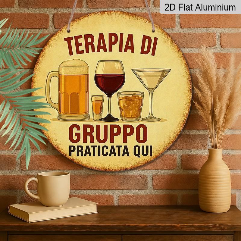 2D Flat, 1pc 7.87inchs Round Aluminum Sign, "Group Therapy Practiced Here" Funny Bar Quote, Vintage Beer & Wine Glass Metal Wall Art, Retro Aesthetic