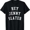 Hey Jenny Slater T-Shirt _ Grosse Pointe Blank Shirt T-Shirt