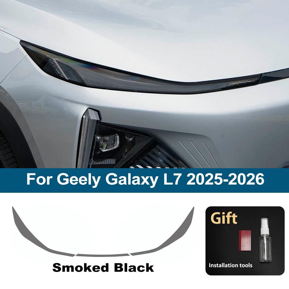 

For Geely Galaxy L7 2026-2026 Premium TPU PPF High-Gloss Smoke Black Pre-Cut Headlight Cover Anti-Scratch Protective Vinyl Wrap For Galaxy L7 SMK