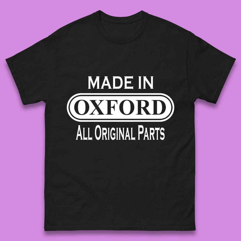 Made In Oxford All Original Parts Vintage Retro Birthday City in England Gift Mens Tee Top