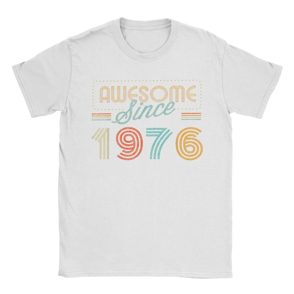 Unisexs TShirt Awesome Since 1976 Year of Birth Birthday 100 Cotton Tees Short Sleeve 50 Years Old T Shirts Crewneck Clothes