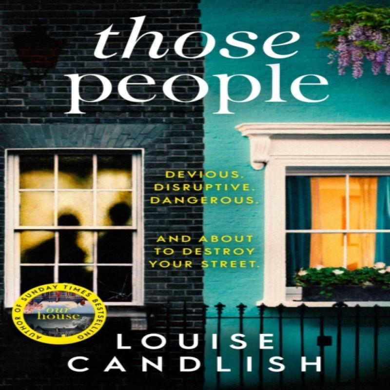 Those People by Louise Candlish Hardback Book 9781471168079