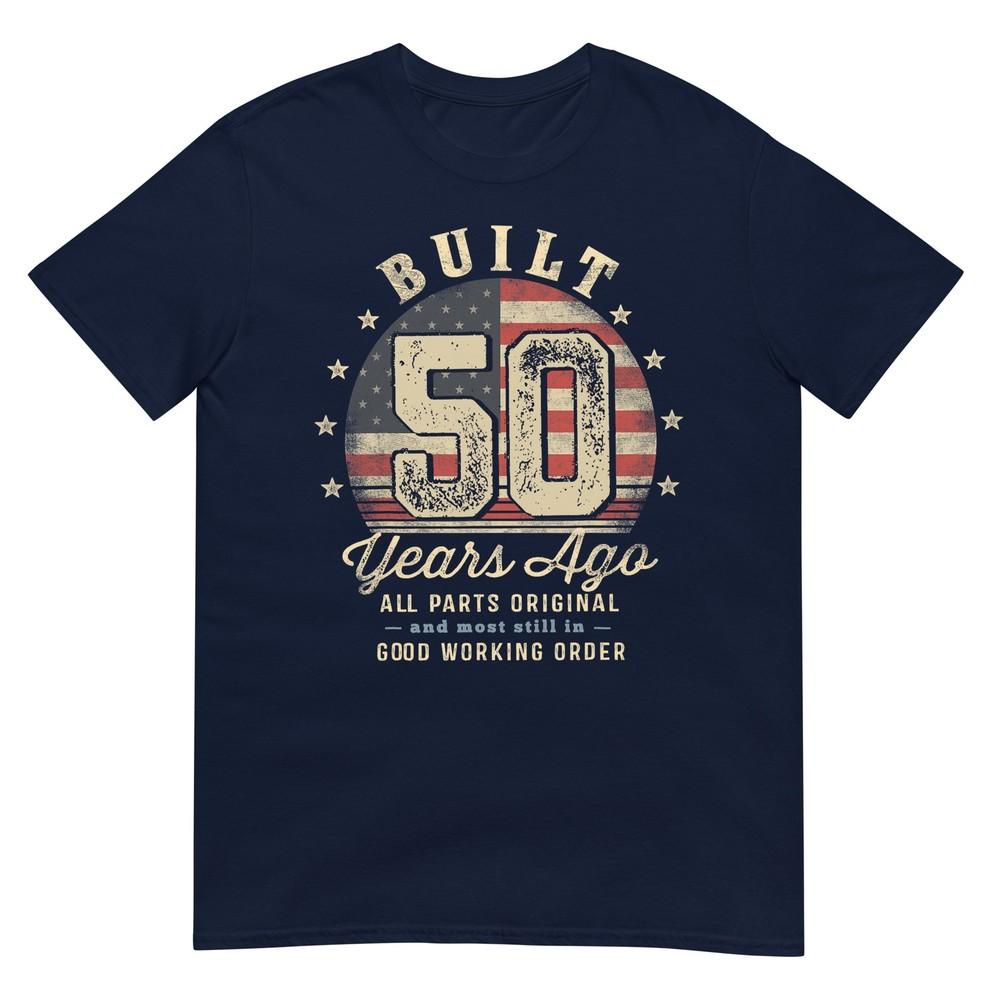 Built 50 Years Ago Funny 50th Birthday Usa Flag Tshirt S