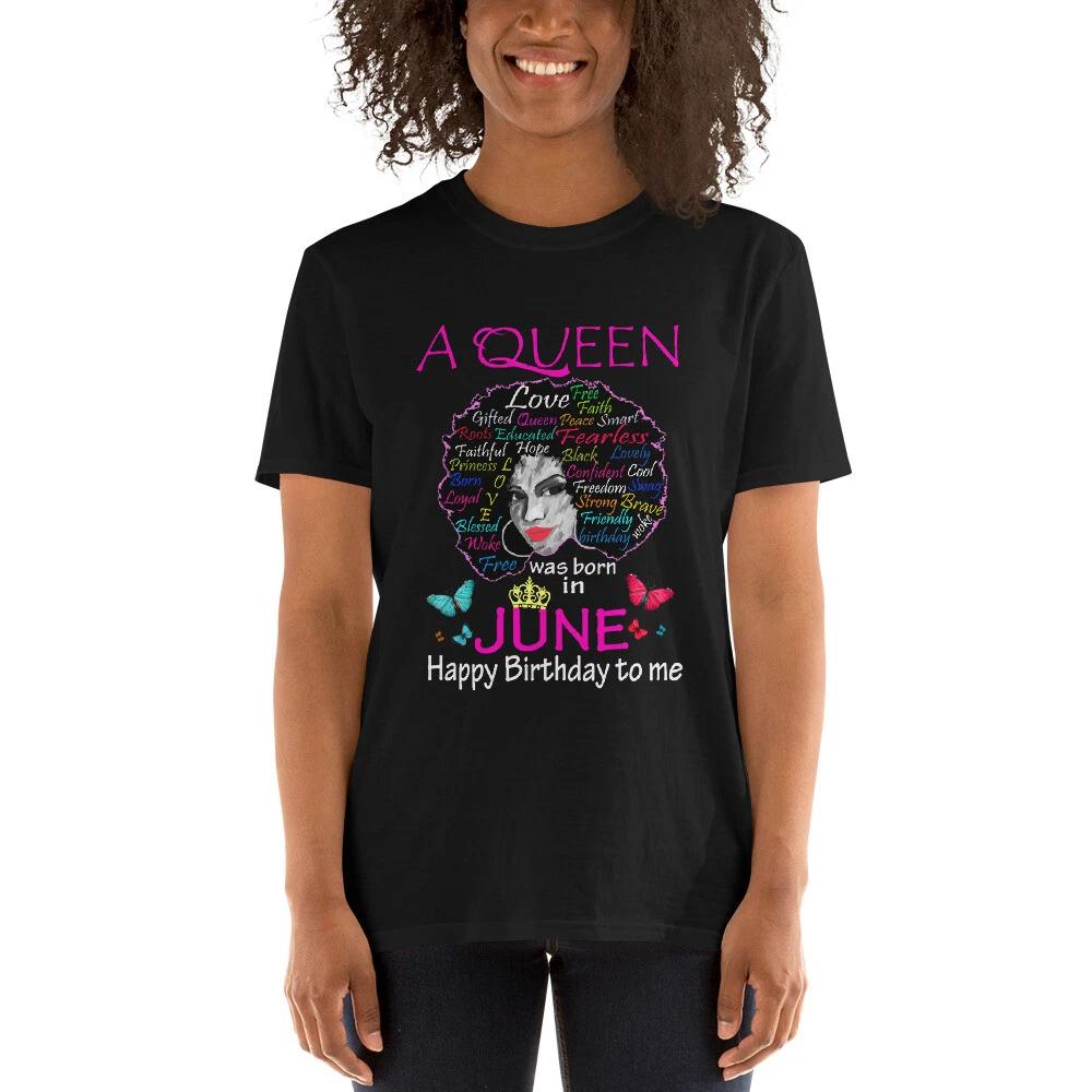 

Queen Was Born In June Birthday Girl Black Women African T-Shirt XL