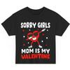 Sorry Girls Mom Ist Mein Valentinstag Lustiges Grafik-T-Shirt