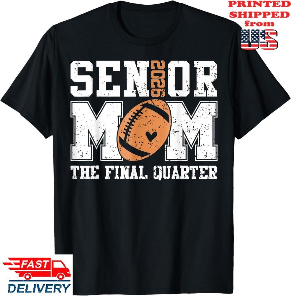 Senior Football Mom Football Mama Game Day Class of 2026 T-Shirt, Unisex Tee Unisex T-Shirt S