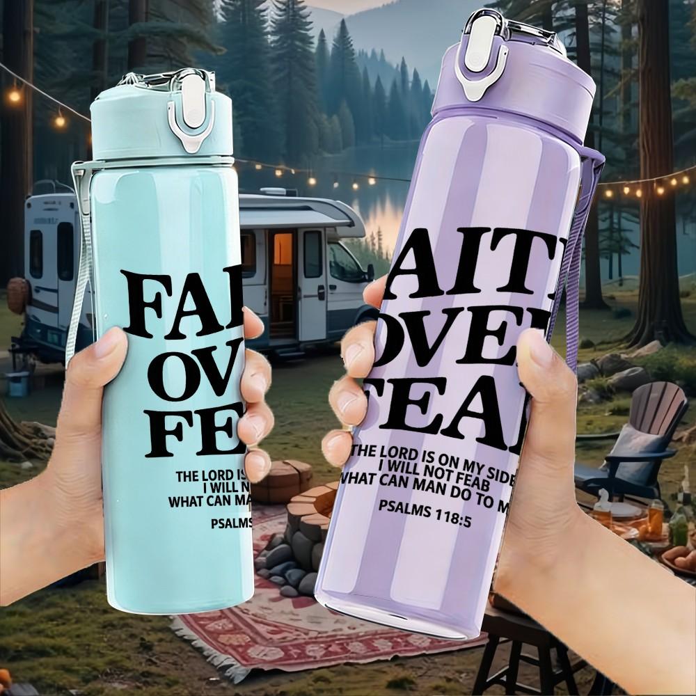 1PC Faith Over Fear Quote Slogan Print 750ml Color Plastic Sports Water Bottle Leakproof Flip Straw Lid Suitable for Sports Office Home Use