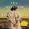 The Sound of a Thousand Stars by Rachel Robbins Paperback Book 9781399743211