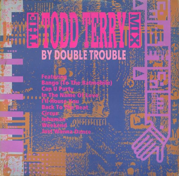 

Виниловая пластинка DOUBLE TROUBLE The Todd Terry Megamix ZYX605912 ZYX Records 1988 Германия Танцевальная Электроника Б/у
