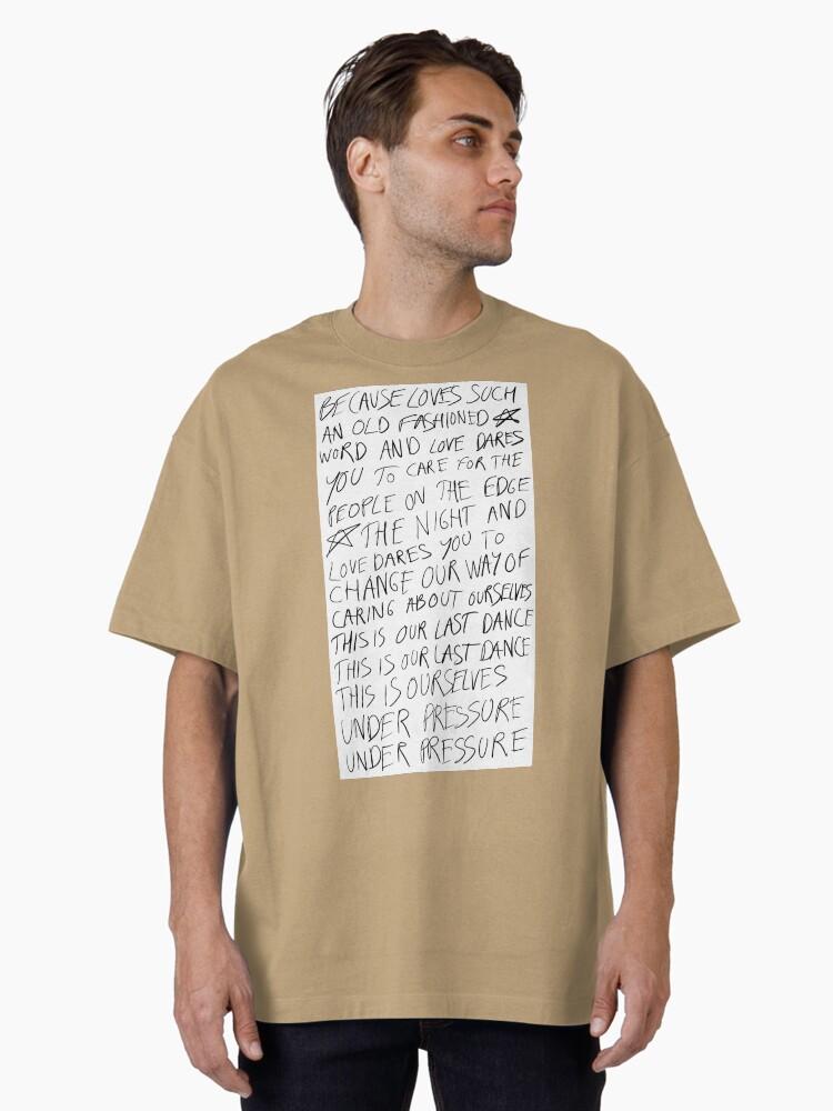 David Bowie Under pressure outro lyrics Oversized T-Shirt