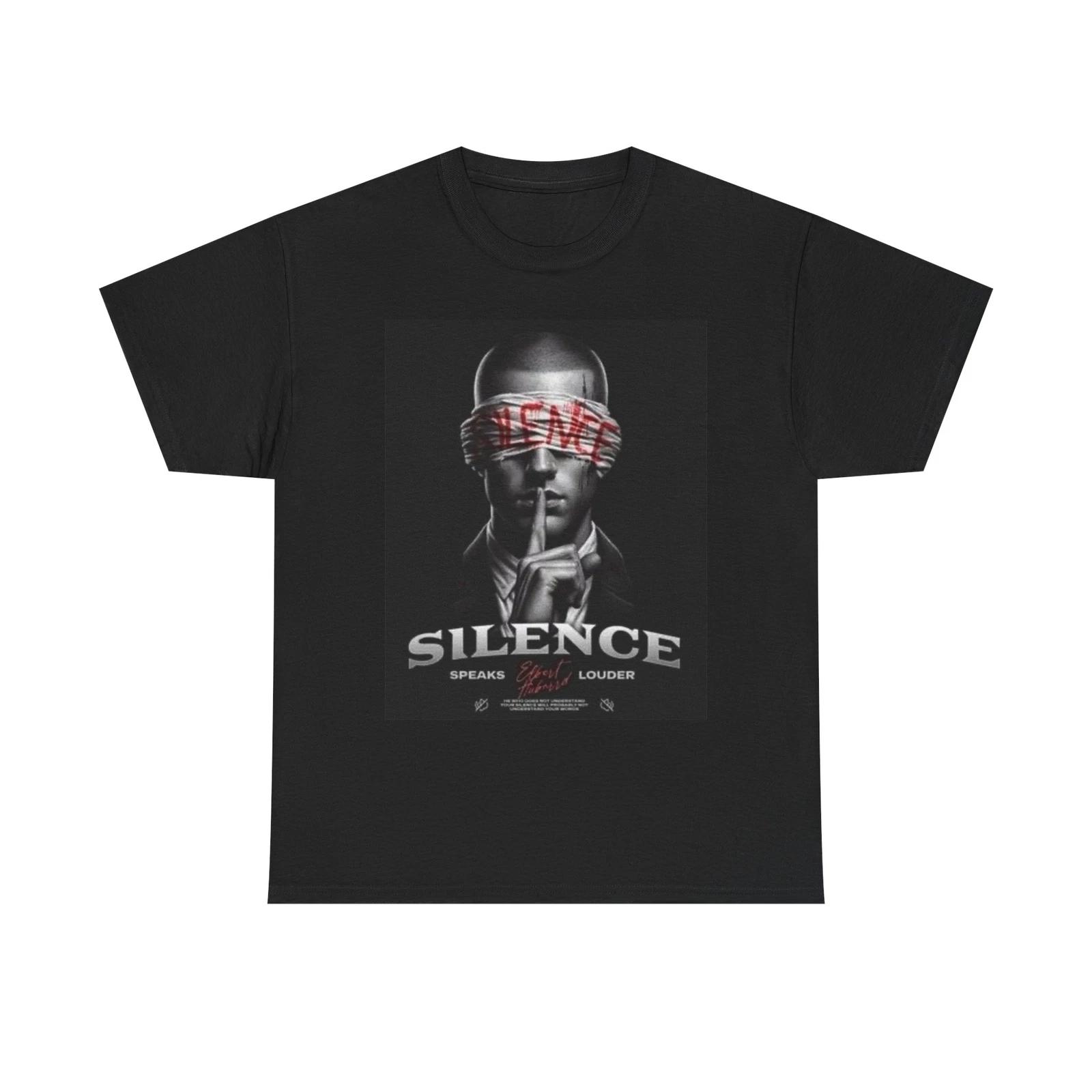 Men s and Women s T-shirts Silence Speaks Louder XXL