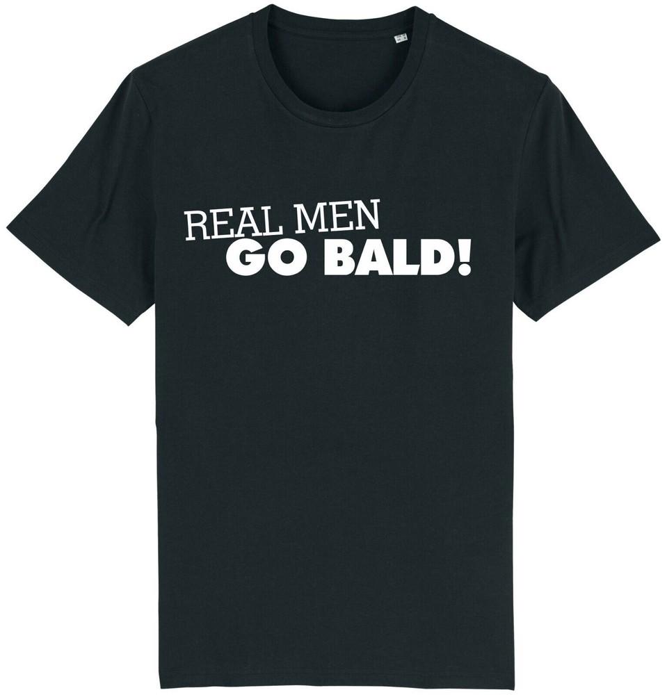 Real Men Go bald funny t shirt tee Gift Idea dad grandpa
