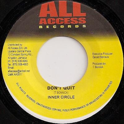 7inch Record INNER CIRCLE / ALCATRAZ (11) - Don't Quit / Having My Baby NONE All Access 2004 Jamaica Reggae, Ska & Dub Used