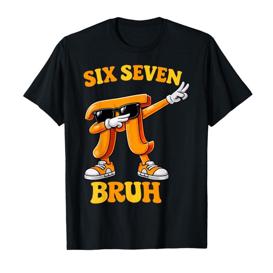

Funny Pi Day Six Seven Bruh 6 7 Math Meme Kids Boys Youth T-shirt For Men Women 100% Cotton T Shirts Short Sleeve Tops 0212-1... S разноцветный