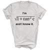 Im 1 Tan 2c And I Know It Math Teacher Unisex Shirt Gift