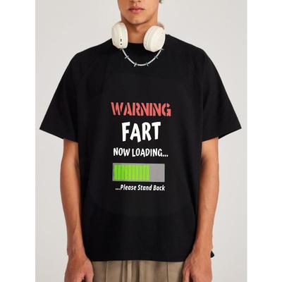 Crewneck T Shirt White Warning Fart Now Loading Please Stand Back Graphic Print Funny Humor Casual Wear for Men and Women Daily Streetwear Comedy Gift