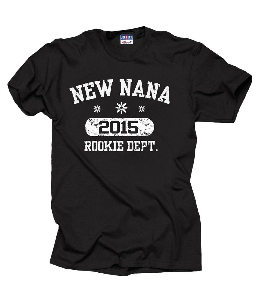 New NANA 2015 Rookie Dept TShirt Gift For Grandma Grandmother Granny Tee Shirt S