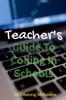 The Teacher's Guide To CODING In Schools Book