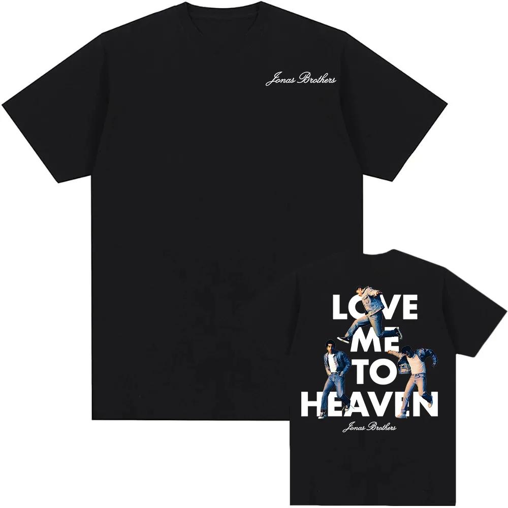 

Love Me To Heaven Single Tee Musical Group JONAS BROTHERS T-shirt Summer Round Neck Unisex Streetwear Women T Shirt S