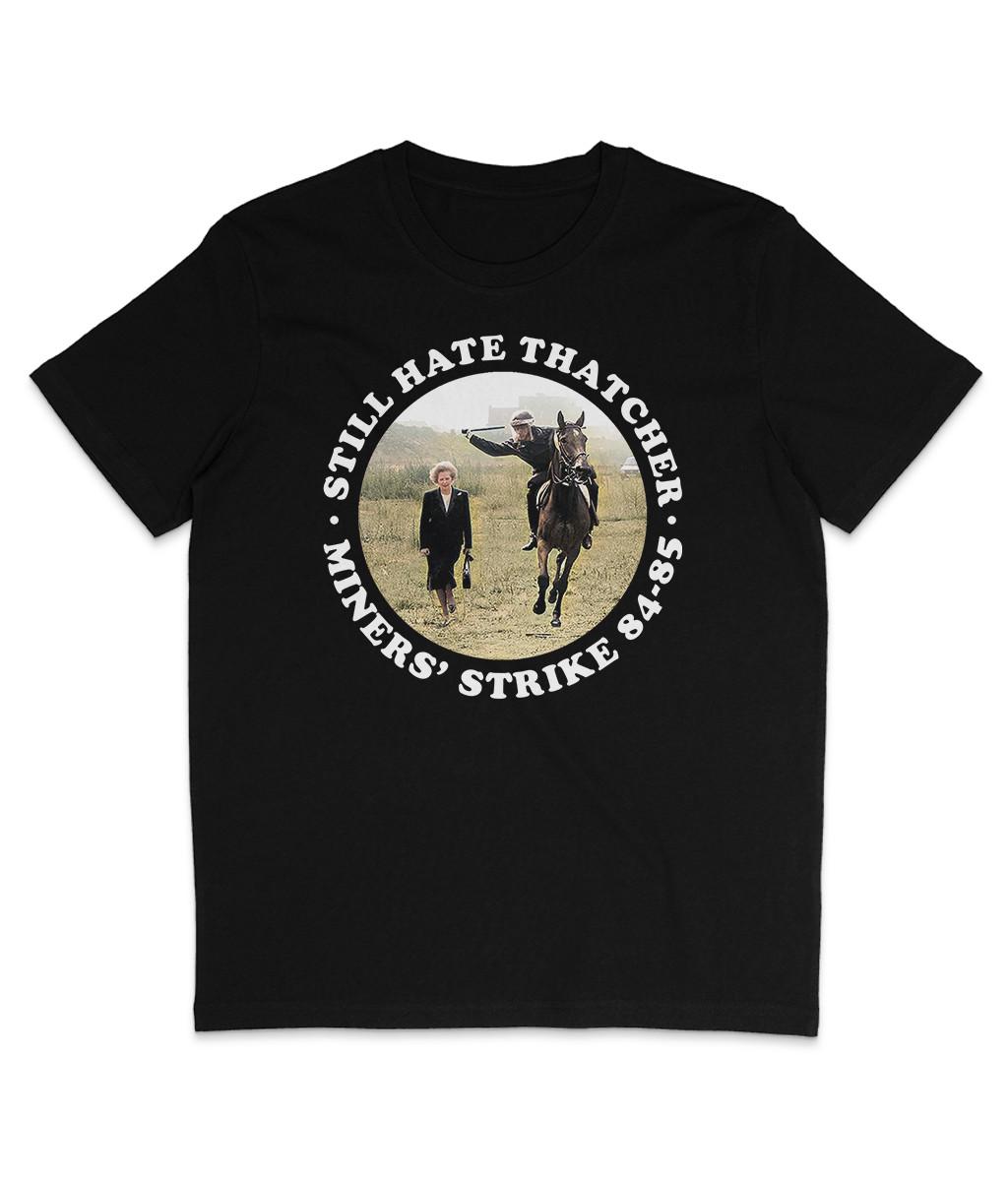 Still Hate Thatcher - Roundel - White Text - Organic T-Shirt Mens Womens Tees Top - Miners Strike 2XL