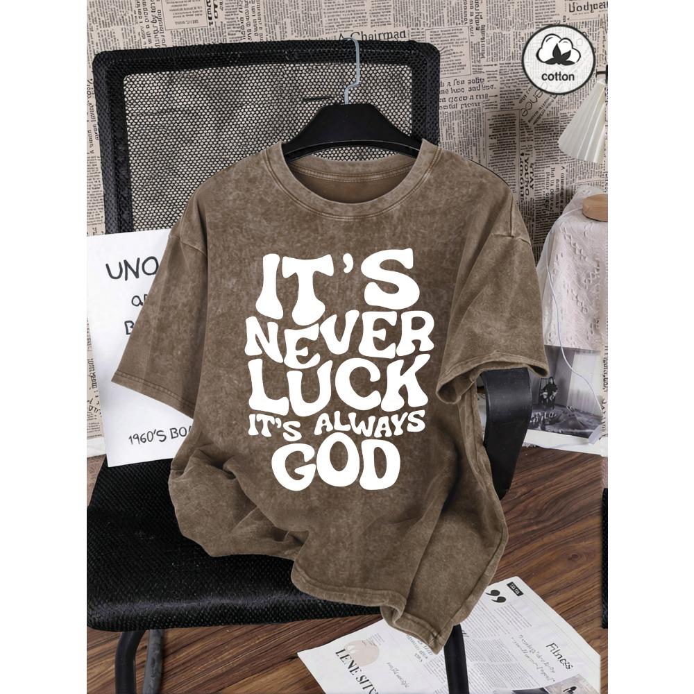 Es ist nie Glück, immer Gott Aufdruck Damen Gewaschene T-Shirts Lässige Hip Hop Tops Baumwolle Rundhals Kurzarm Locker T-Shirt
