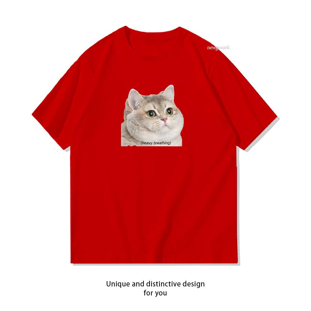 

cat heavy breathing TShirt woman man Casual cotton graphic t shirts Creative streetwear Classic Oneck shirt S