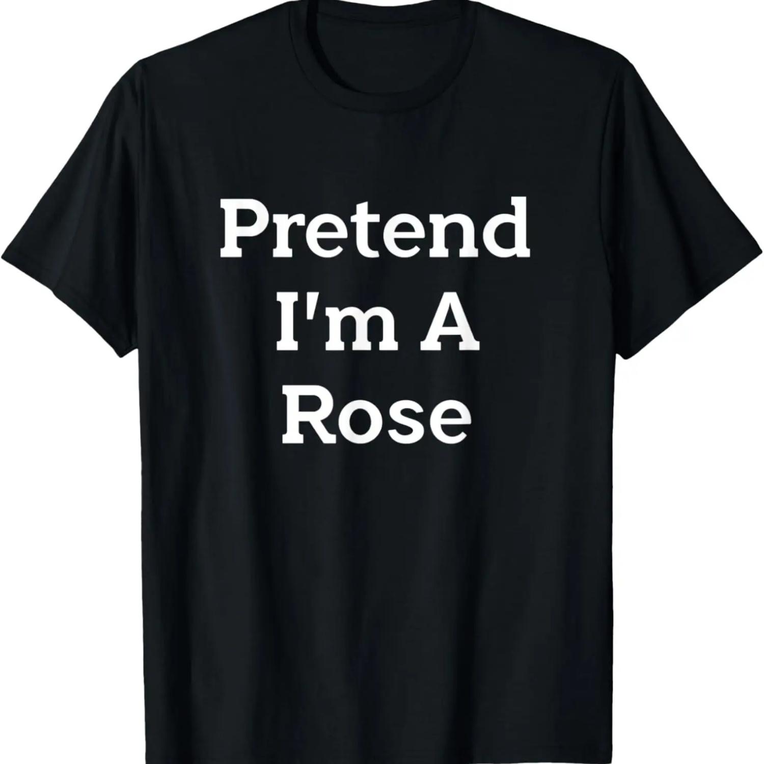 Pretend I m A Rose Flower Costume Funny Halloween Party T-Shirt S чёрный