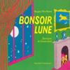 Bonsoir Lune by Margaret Wise Brown Paperback Book 9782211072939