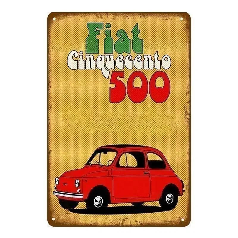 Classic Fiat 500 Vintage Metal Tin Signs Metal Poster Wall Art Decor Poster Cafe Bar Pub Home Wall Decor Car Metal Art Poster